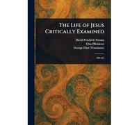 La vita di Gesù esaminata criticamente - NUOVO David Friedrich 2025