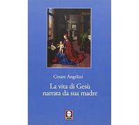 La vita di Gesù narrata da sua madre