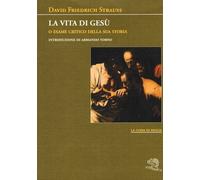 La vita di Gesù o esame critico della sua storia