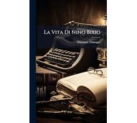 La Vita Di Nino Bixio