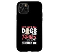 La vita di Pilates non è tutti cani e pilates Custodia per iPhone 11 Pro