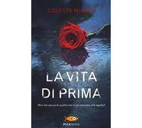La vita di prima