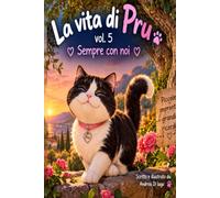 “La vita di Pru” vol.5: Sempre con noi