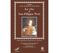 La vita di S. Filippo Neri (rist. 1901)