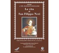 La vita di S. Filippo Neri (rist. 1901)