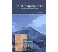 La Vita di Sant'Offa: Romita sul Monte Tifata