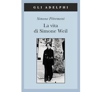 La vita di Simone Weil