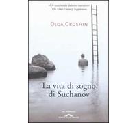 La vita di sogno di Suchanov