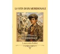 La vita di un meridionale