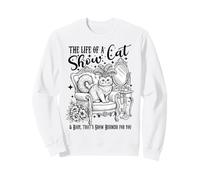 La Vita di Una gatta da Esposizione Divertente Regalo Felpa