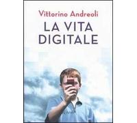 La vita digitale