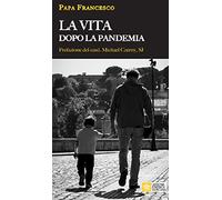 La vita dopo la pandemia