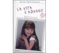 La vita è adesso