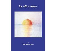 La Vita è Adesso - - 2024