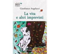 La vita e altri imprevisti