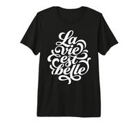 La Vita è Bella La Vie EST Belle Script Francese Maglietta Premium