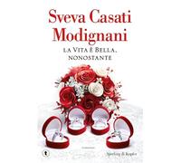 La vita è bella, nonostante