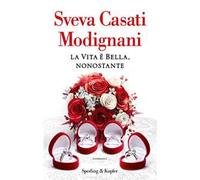 La vita è bella, nonostante