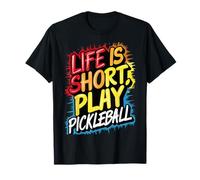 La vita è breve Gioca a Pickleball Maglietta