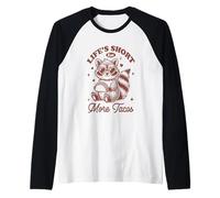 La Vita è Breve Mangia più Tacos Raccoon Love Maglia con Maniche Raglan