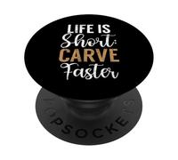 La vita è breve scolpire più velocemente Carving PopSockets PopGrip Adesivo
