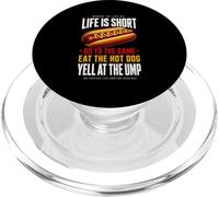 La vita è breve - Vai al gioco e mangia hot dog urlare a Ump PopSockets PopGrip per MagSafe