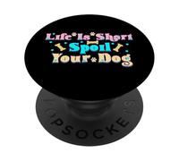 La vita è breve: viziate il vostro simpatico amante dei cani PopSockets PopGrip Adesivo