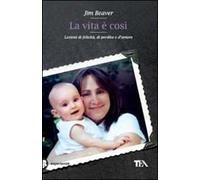 La vita è così