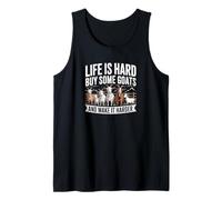 La Vita è Dura Comprare Alcune capre e renderlo più Difficile Canotta