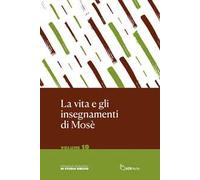 La vita e gli insegnamenti di Mosè