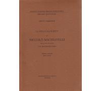 La vita e gli scritti di Niccolò Machiavelli nella loro relazione col mach...