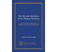 La vita e i personaggi di Sir Thomas Overbury