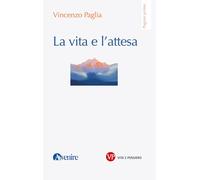 La vita e l’attesa