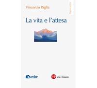 La vita e l’attesa