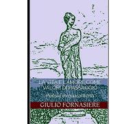 La vita e l'amore come valori di passaggio: Poesie in quarantena