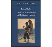 La vita e le avventure di Robinson Crusoe