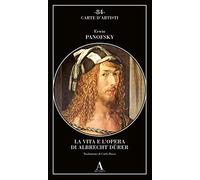 La vita e l'opera di Albrecht Dürer