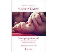 «La vita è mia!». Due risposte senza vita. Aborto ed eutanasia