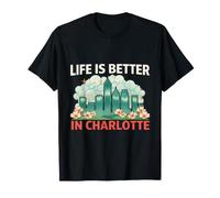 La Vita è Migliore a Charlotte NC Maglietta