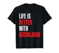 La Vita è Migliore con Gochujang Divertente Cibo Asiatico Coreano Maglietta