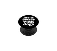 La vita è migliore con i cani PopSockets PopGrip Adesivo