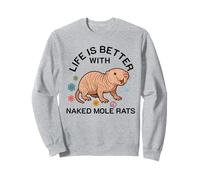 La Vita è Migliore con Il Cucciolo di Sabbia Naked Mole Rat Lover Felpa