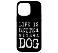 La vita è migliore con il design degli amici del pelo del cane Custodia per iPhone 14 Pro Max