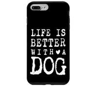 La vita è migliore con il design degli amici del pelo del cane Custodia per iPhone 7 Plus/8 Plus