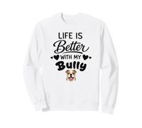 La Vita È Migliore con Il Mio Bullo Bulldog Americano Felpa