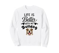 La Vita È Migliore con Il Mio Cane Bulldog Inglese Felpa