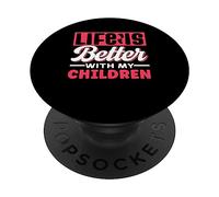 La vita è migliore con la motivazione dell'apprezzamento dei miei figli PopSockets PopGrip Adesivo