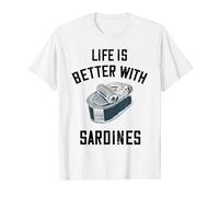 La vita è migliore con la pesca delle sardine di pesce in scatola di sardine Maglietta