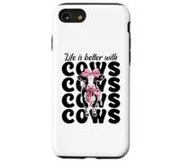 La vita è migliore con le mucche Agricoltore da latte Mucca Latteria Ragazza Custodia per iPhone SE (2020) / 7/8