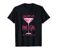 La Vita è Migliore con Pink-Gin Maglietta